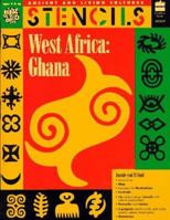 West Africa:Ghana (Stencils Series) (Ancient & Living Cultures Series) 0673360539 Book Cover