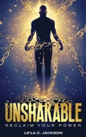 Unshakable: Unshakable Reclaim Your Power, Heal Your Soul, And Step Into Next-Level Peace B0FHGGWJQX Book Cover