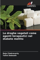 Le droghe vegetali come agenti terapeutici nel diabete mellito (Italian Edition) 6206643360 Book Cover