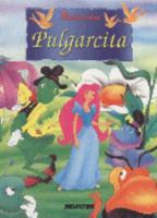Pulgarcita (minicuentos)/thumbalina 8466200541 Book Cover