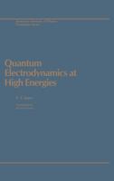 QUANTUM ELECTRODYNAMICS HIGH E (Aip Translation Series) 0883186020 Book Cover