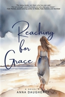Reaching for Grace (Grace Church) 1685134696 Book Cover