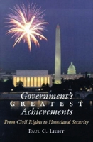 Government's Greatest Achievements: From Civil Rights to Homeland Security 0815706049 Book Cover