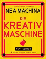 Nea Machina. Die Kreativmaschine 387439851X Book Cover