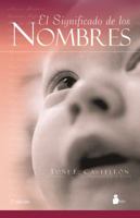 El Significado De Los Nombres/the Meaning of Names 8478083111 Book Cover