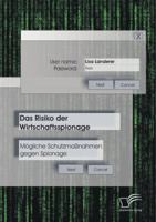 Das Risiko Der Wirtschaftsspionage: Mogliche Schutzmassnahmen Gegen Spionage 3842896409 Book Cover