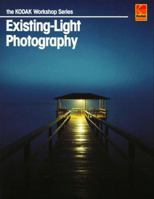 Existing-Light Photography (Kodak Workshop Series) 0879857447 Book Cover