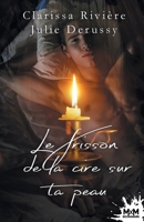 Le frisson de la cire sur ta peau (French Edition) B0CXDQ7TG2 Book Cover