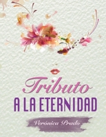 Tributo a la Eternidad 1704121787 Book Cover