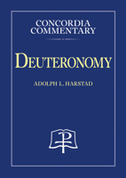 Deuteronomy - Concordia Commentary 0570063183 Book Cover