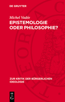 Epistemologie Oder Philosophie?: Zu G. Bachelards Neuem Epistemologischem Idealismus 3112781864 Book Cover