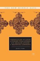 Vernacular and Latin Literary Discourses of the Muslim Other in Medieval Germany 0230110878 Book Cover