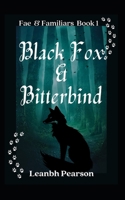 Black Fox & Bitterbind: Tracks Book One 0645816930 Book Cover