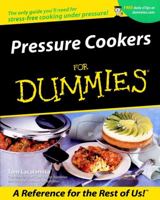 Pressure Cookers for Dummies 1118356454 Book Cover