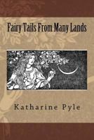 Fairy Tales From Many Lands 1519334664 Book Cover