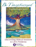 Be Transformed: Simplified English 1537253654 Book Cover