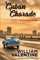 Cuban Charade 0989475484 Book Cover