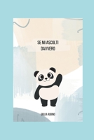 Se mi ascolti davvero (Italian Edition) B0FJRRJ9SM Book Cover