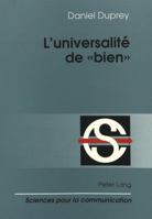 L'Universalité de «Bien»: Linguistique Et Philosophie Du Langage 3906754065 Book Cover