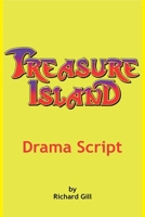 Treasure Island. Drama Script B0858TGQR4 Book Cover