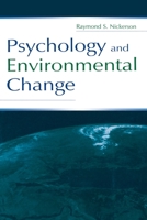 Psychology and Environmental Change 0805840974 Book Cover