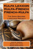 Kulfa Lexicon, Kulfa - French, French - Kulfa 1518771750 Book Cover