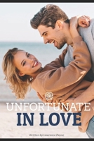 Unfortunate In Love B0D1YM8BR2 Book Cover