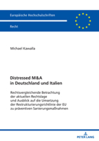 Distressed M&A in Deutschland und Italien: Rechtsvergleichende Betrachtung der aktuellen Rechtslage und Ausblick auf die Umsetzung der ... Recht, 6759) (German Edition) 3631899270 Book Cover