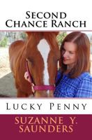 Second Chance Ranch: Lucky Penny 1514661896 Book Cover