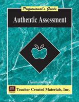 Authentic Assessment: A Professional's Guide 1557348383 Book Cover