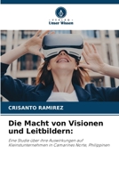 Die Macht von Visionen und Leitbildern (German Edition) 620826524X Book Cover