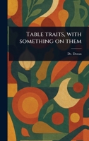 Table Traits, With Something on Them 1023434369 Book Cover