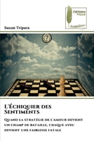 L'Échiquier des Sentiments (French Edition) 620781438X Book Cover