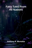 Fairy Tales From All Nations 1023348063 Book Cover