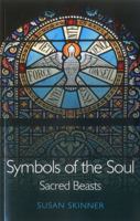 Symbols of the Soul: Sacred Beasts 1846946700 Book Cover