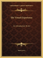 The Visual Experience: An Introduction to Art 0548452148 Book Cover