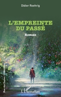 L'empreinte du passé: Roman (Rue Des Écoles) (French Edition) 2343210543 Book Cover