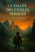 La vallée des étoiles perdues (French Edition) B0F9FKFBFC Book Cover