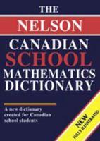 Nelson Canadian School Math Dictionary 0176048006 Book Cover