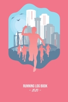 Running Log Book 2020: Log book for keeping track of your runs in 2020 and beyond. Day by day record calendar for monthly and yearly workout planning. 1655567357 Book Cover