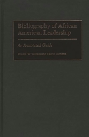 Bibliography of African American Leadership: An Annotated Guide 0313313148 Book Cover