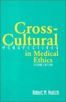 Cross-Cultural Perspectives in Medical Ethics (Cross-Cultural Perpectives in Medical Ethics) 0763713325 Book Cover