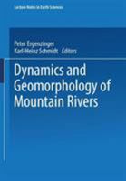 Dynamics and Geomorphology of Mountain Rivers (Lecture Notes in Earth Sciences) 3540575693 Book Cover