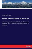 Reform in the Treatment of the Insane 3337381324 Book Cover