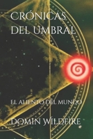 Crónicas del umbral: El aliento del mundo (Spanish Edition) B0GMY26Q8B Book Cover