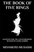 The Book of Five Rings: Adapted for the Contemporary Reader B0BK6VRYHF Book Cover