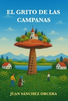 El Grito de las Campanas 8479684798 Book Cover