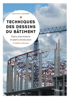 Techniques des dessins du bâtiment: Plans d'architectes et plans d'exécution (EYROLLES) 2212679394 Book Cover