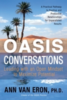 OASIS Conversations: Leading with an Open Mindset to Maximize Potential 0997513608 Book Cover