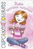 Katie Sprinkles & Surprises 1442485906 Book Cover